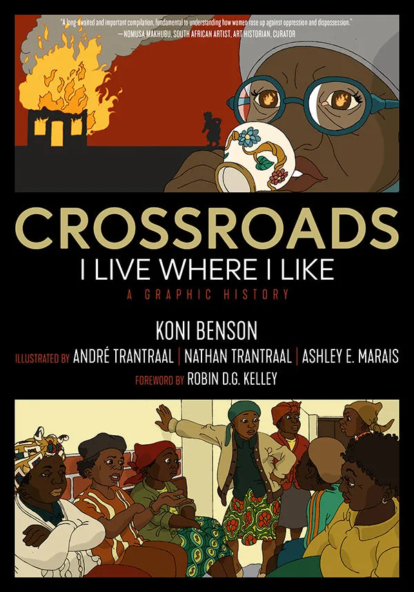 Crossroads: I Live Where I Like: A Graphic History – Koni Benson